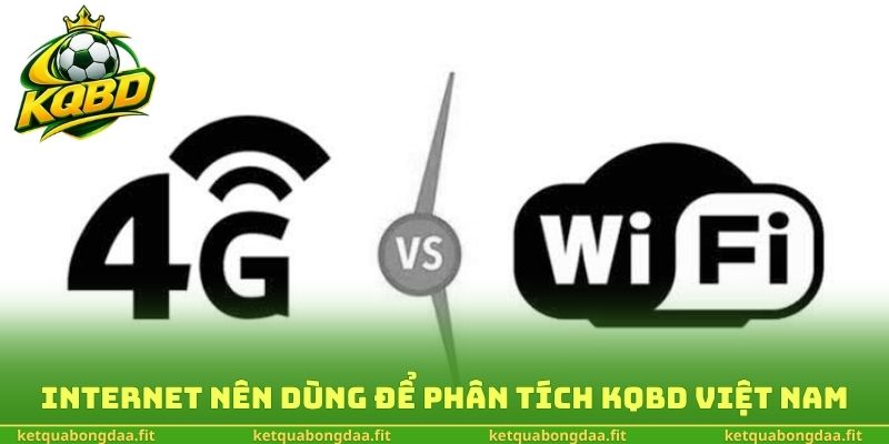 Internet nên dùng để phân tích kqbd Việt Nam