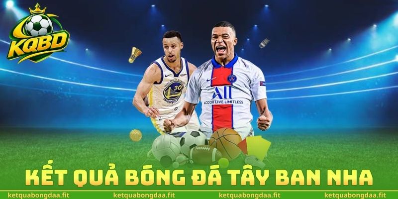 Kết Quả Bóng Đá Tây Ban Nha