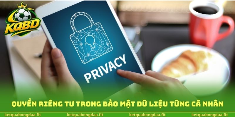 Quyền riêng tư trong bảo mật dữ liệu từng cá nhân